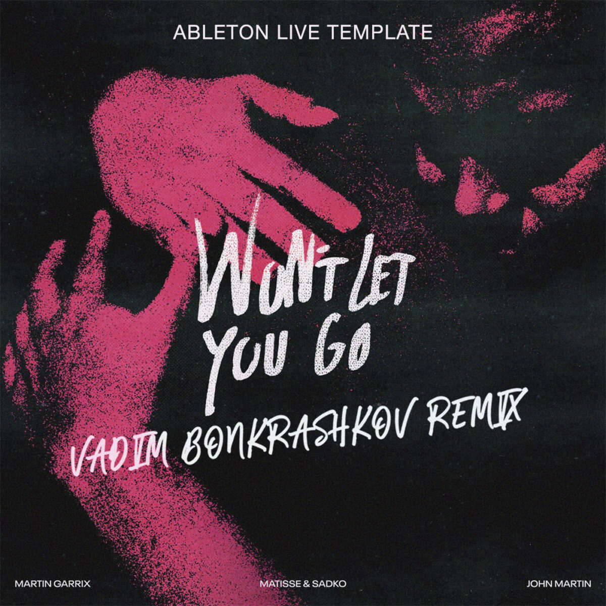 Martin Garrix – Won’t Let You Go (Vadim Bonkrashkov Future Rave Remix) - wattsdancemusic.com